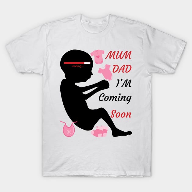 The baby is coming soon T-Shirt by LOQMAN